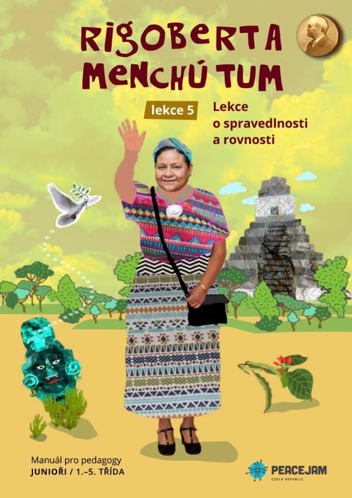 PeaceJam – Junioři – Rigoberta Menchú Tum obálka